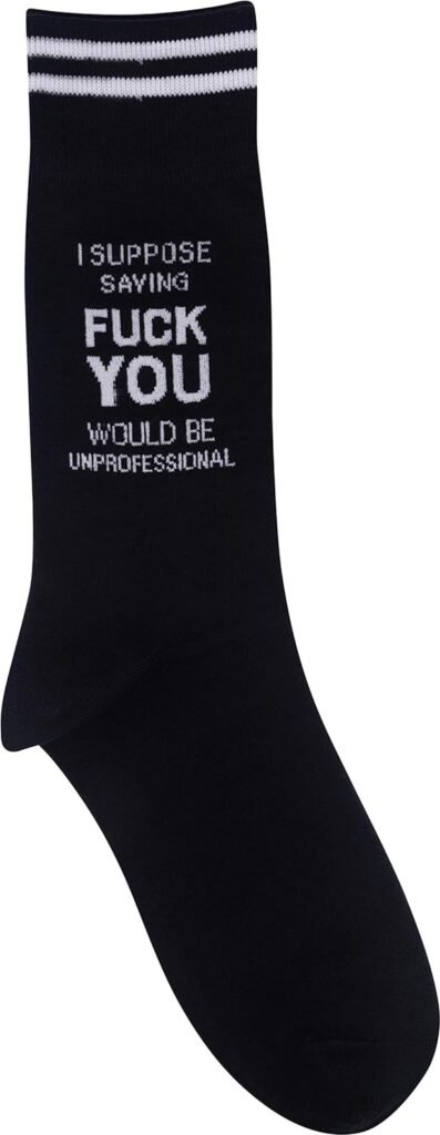 I Suppose Saying Fuck You Would Be Unprofessional Novelty Socks For Men Women | Funny Work Apparel with Sarcastic Adult Saying | Best Office Merchandise Gift Idea | Holiday Lover Job Party Present